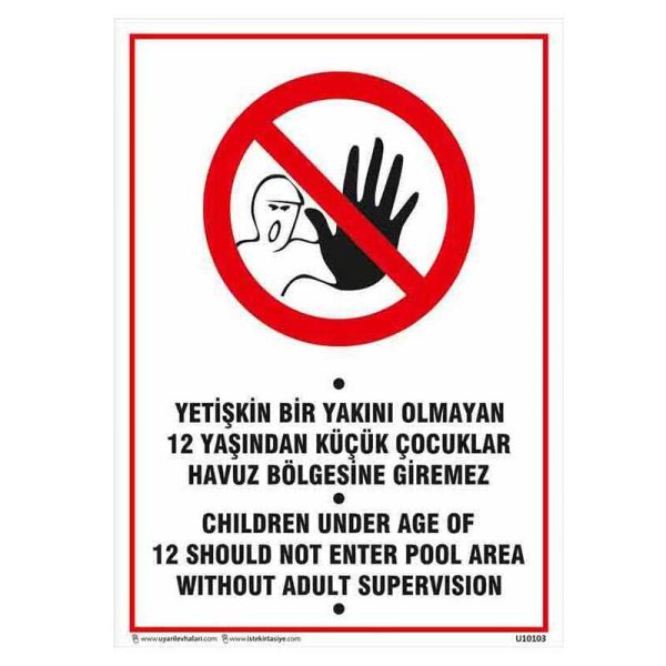 12 Yaşından Küçük Çocuklar Havuz Bölgesine Giremez Uyarı Levhası