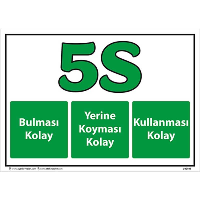 5S Bulunması Kolay Uyarı Levhası