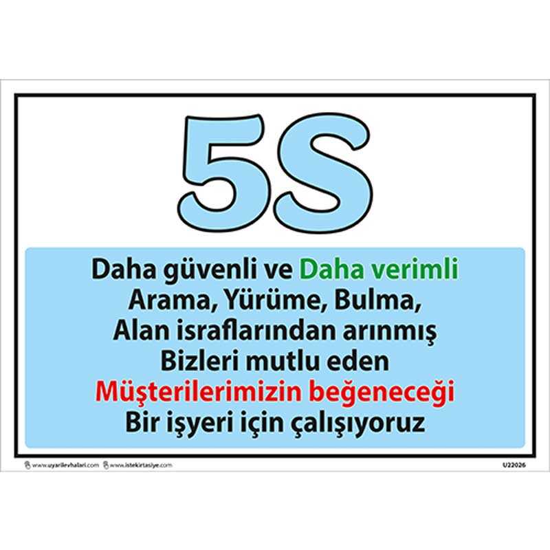 5S Daha Güvenli ve Daha Verimli Uyarı Levhası