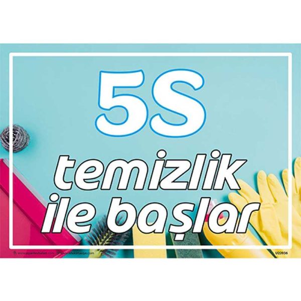 5S Temizlik ile Başlar Uyarı Levhası