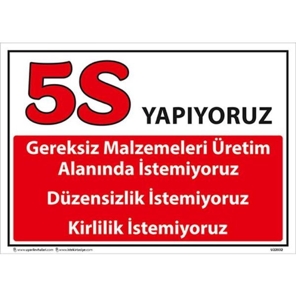 5S Yapıyoruz Kırmızı Uyarı Levhası