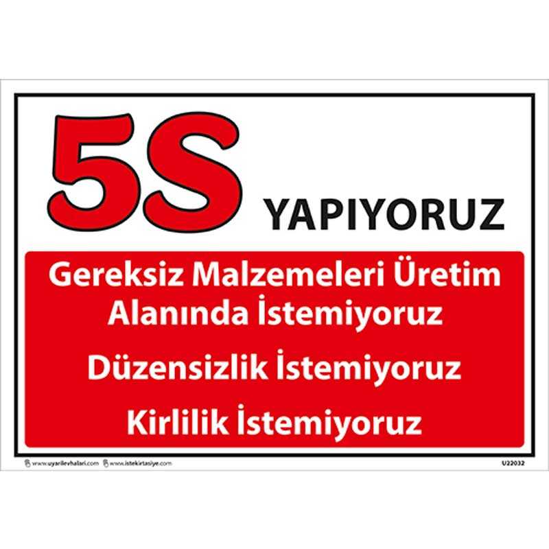 5S Yapıyoruz Kırmızı Uyarı Levhası