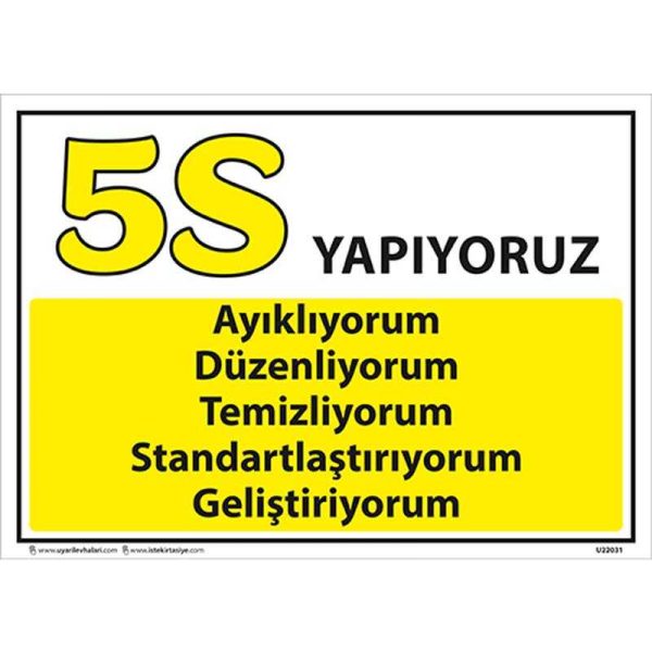 5S Yapıyoruz Uyarı Levhası