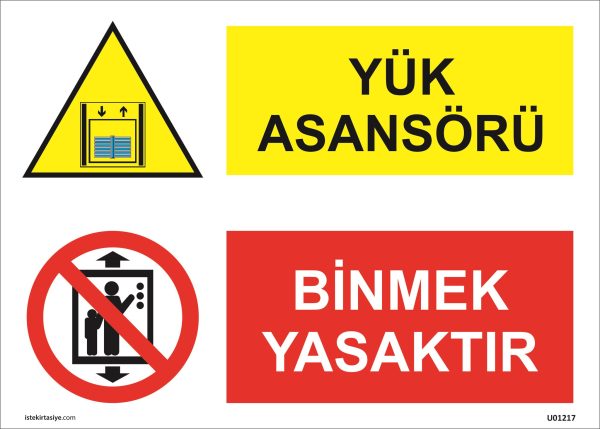 Yük Asansörü Binmek Yasaktır Uyarı Levhası