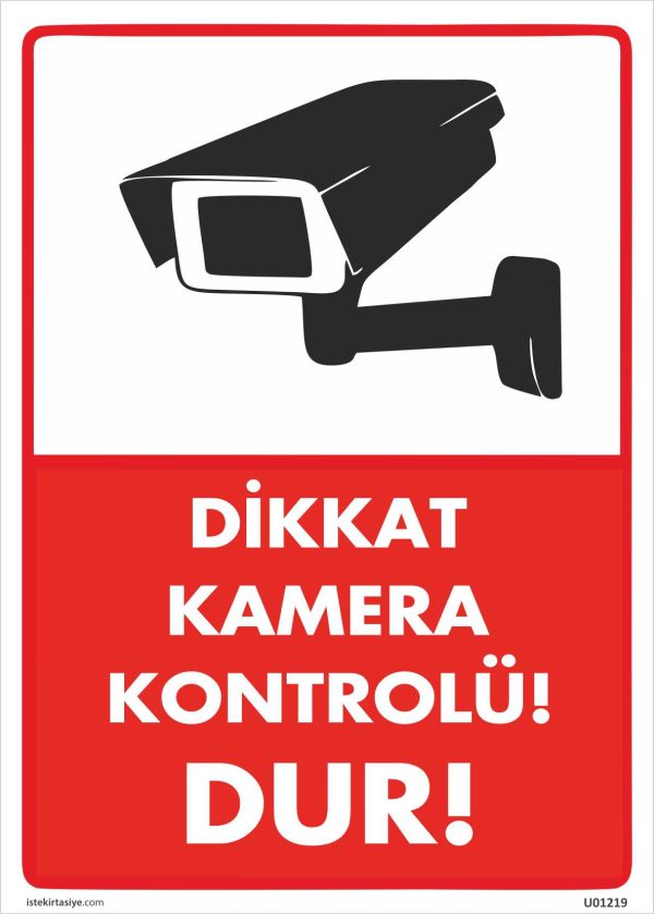 Dikkat Kamera Kontrolü! Dur! Uyarı Levhası