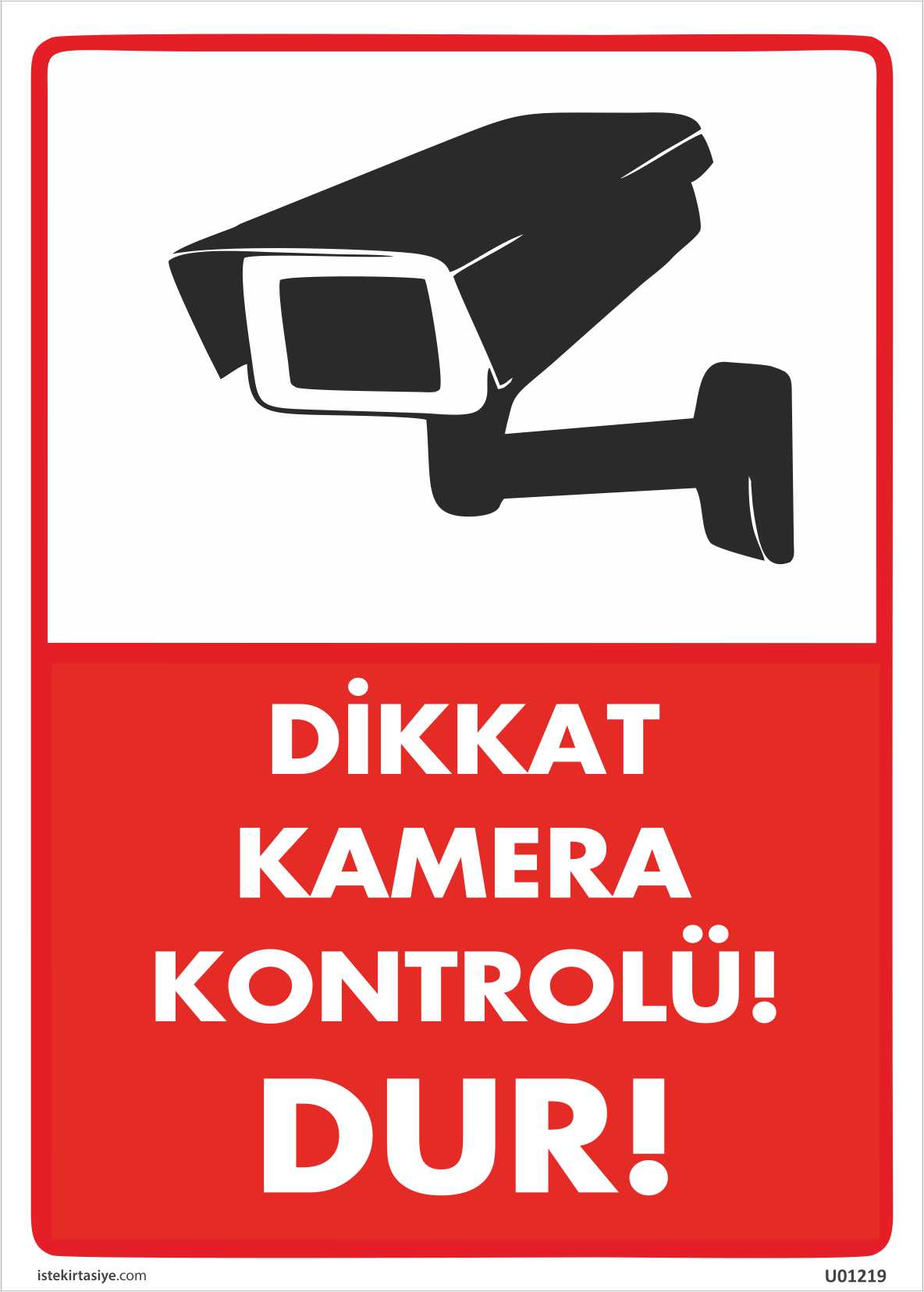 Dikkat Kamera Kontrolü! Dur! Uyarı Levhası