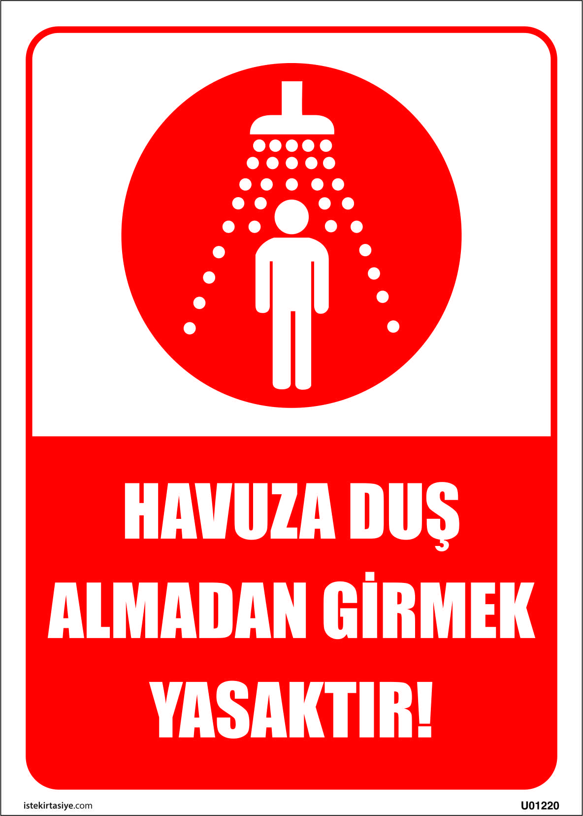Havuza Duş Almadan Girmek Yasaktır! Uyarı Levhası