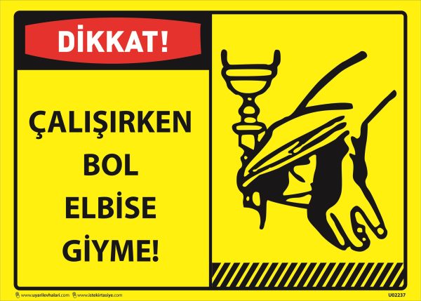 Dikkat Çalışırken Bol Elbise Giyme