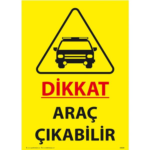 Dikkat Araç Çıkabilir