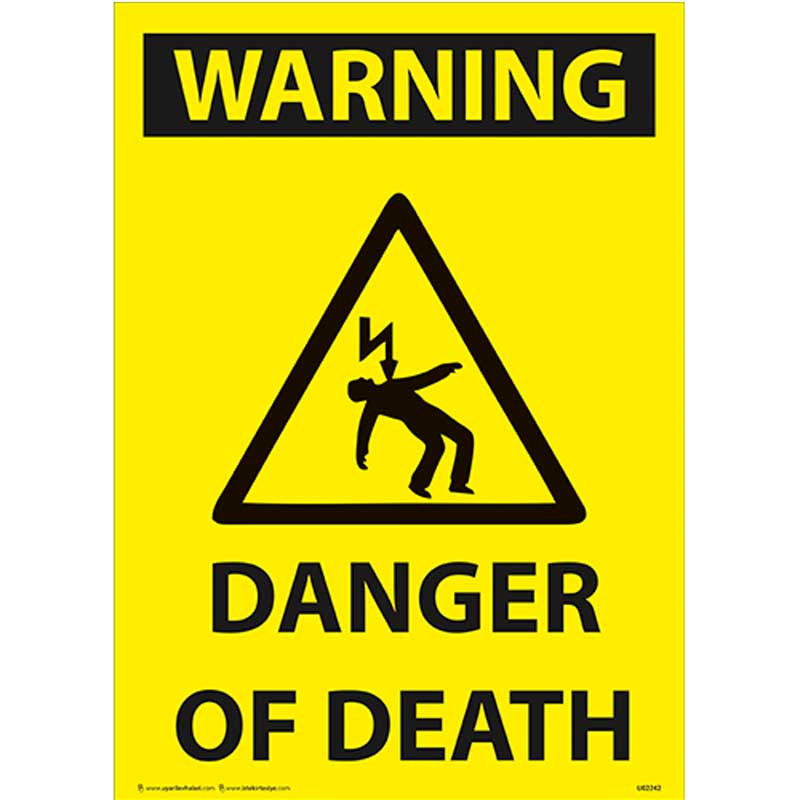 Danger of Death Uyarı Levhası