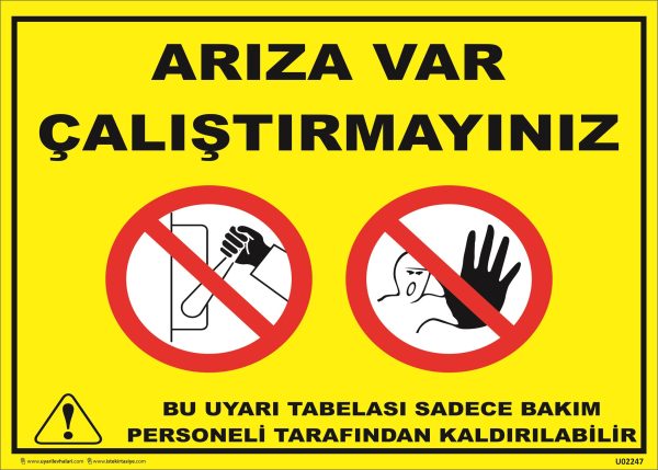 Arıza Var Çalıştırmayınız Uyarı Levhası