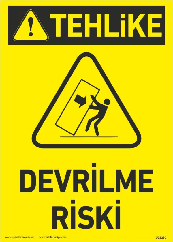 Devrilme Riski Uyarı Levhası