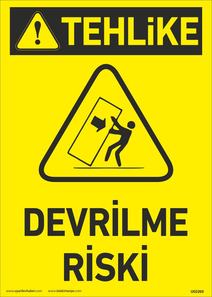 Devrilme Riski Uyarı Levhası