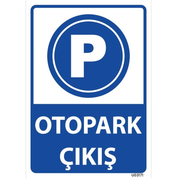 Otopark Çıkış Uyarı Levhası