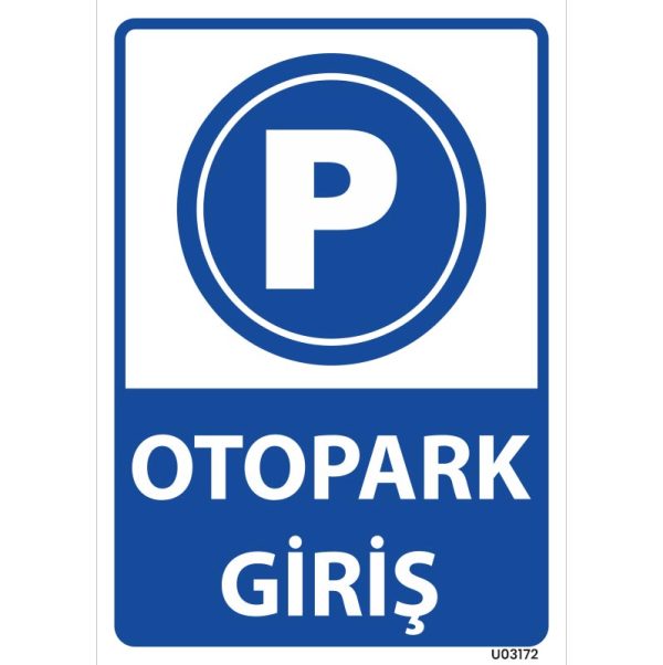 Otopark Giriş Uyarı Levhası