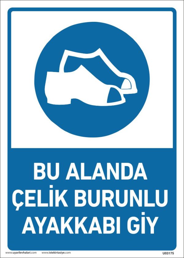 Bu Alanda Çelik Burunlu Ayakkabı Giy Uyarı Levhası
