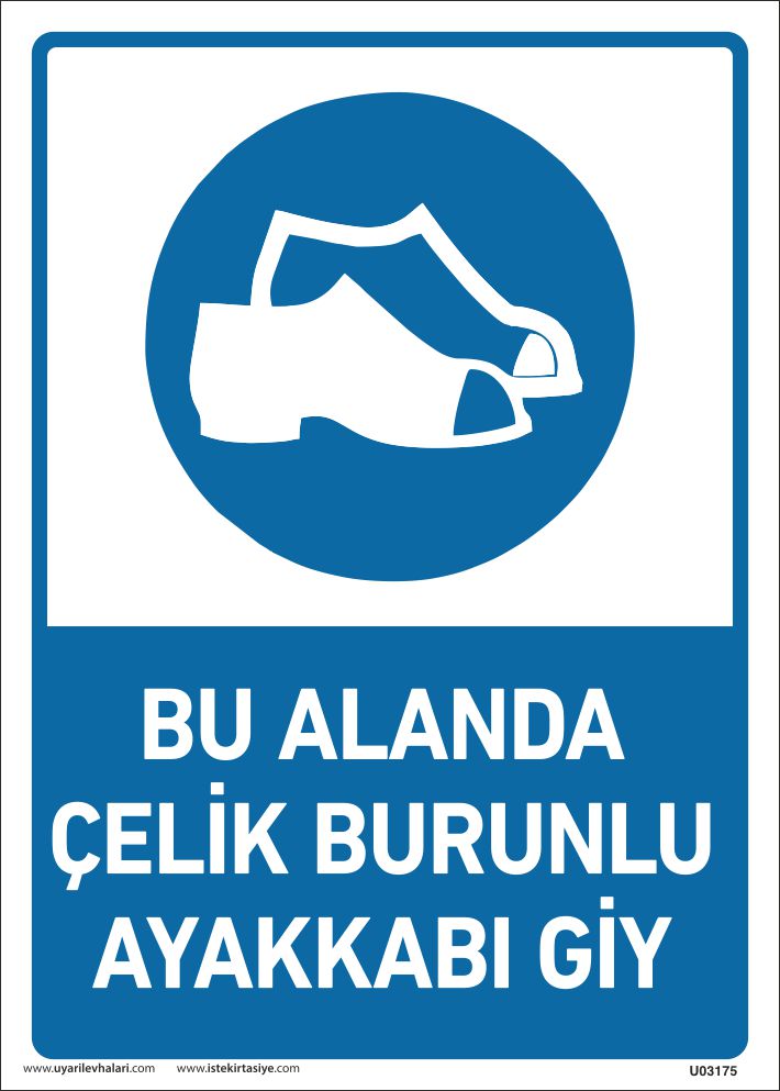 Bu Alanda Çelik Burunlu Ayakkabı Giy Uyarı Levhası