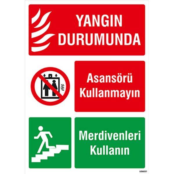 Yangın Durumunda Asansörü Kullanmayın Merdivenleri Kullanın Uyarı Levhası