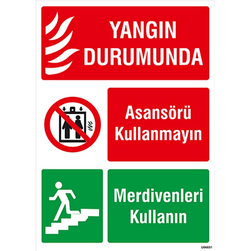 Yangın Durumunda Asansörü Kullanmayın Merdivenleri Kullanın Uyarı Levhası