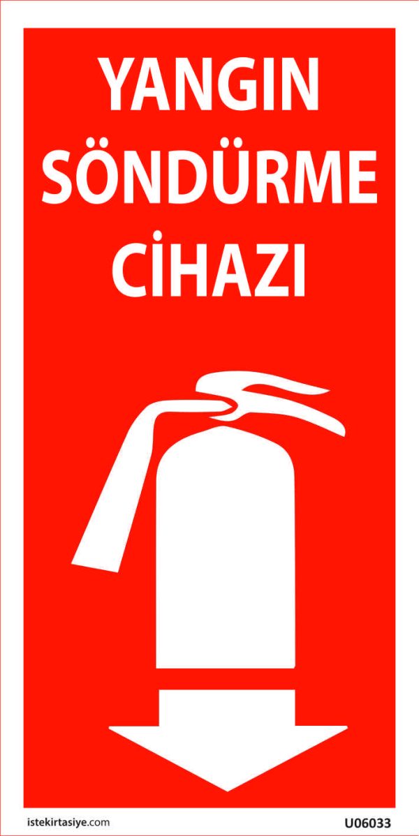 Dikey Yangın Söndürme Cihazı Uyarı Levhası