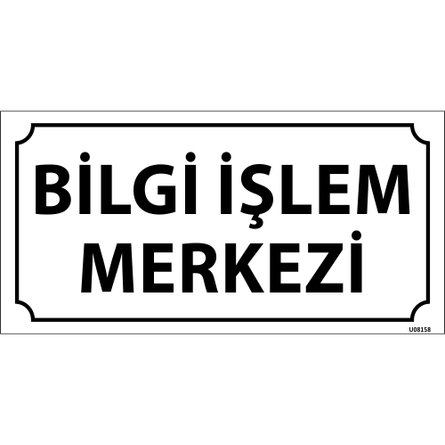 Bilgi İşlem Merkezi Kapı İsimliği