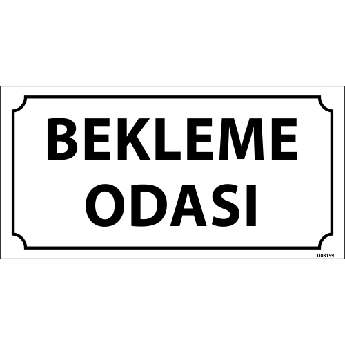 Bekleme Odası Kapı İsimliği