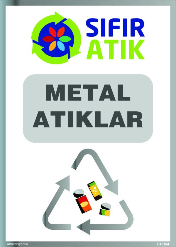 Metal Atıklar Uyarı Levhası