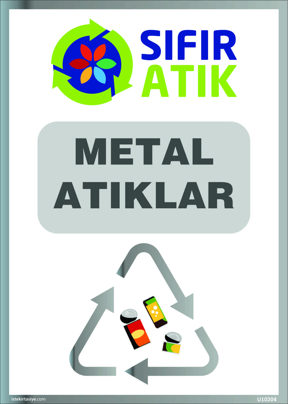 Metal Atıklar Uyarı Levhası