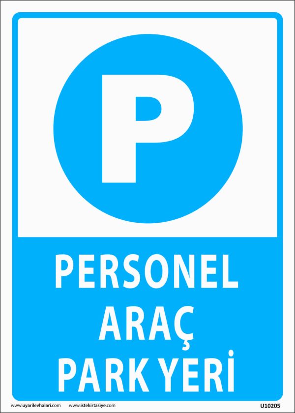 Personel Araç Park Yeri Uyarı Levhası
