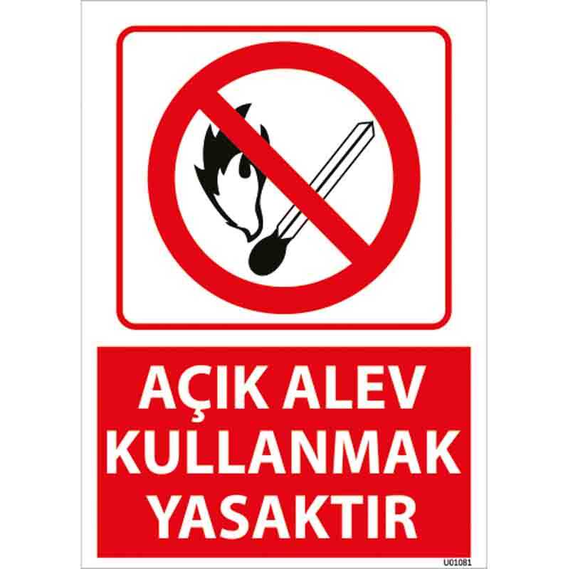 Açık Alev Kullanmak Yasaktır Uyarı Levhası