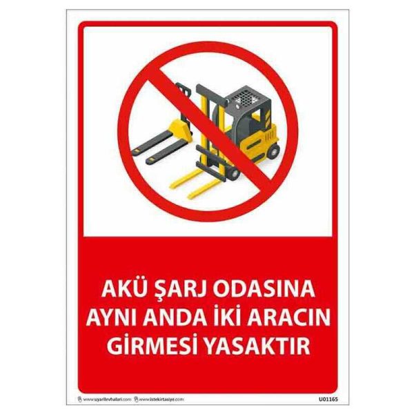 Akü Şarj Odasına Aynı Anda İki Araç Girmesi Yasaktır