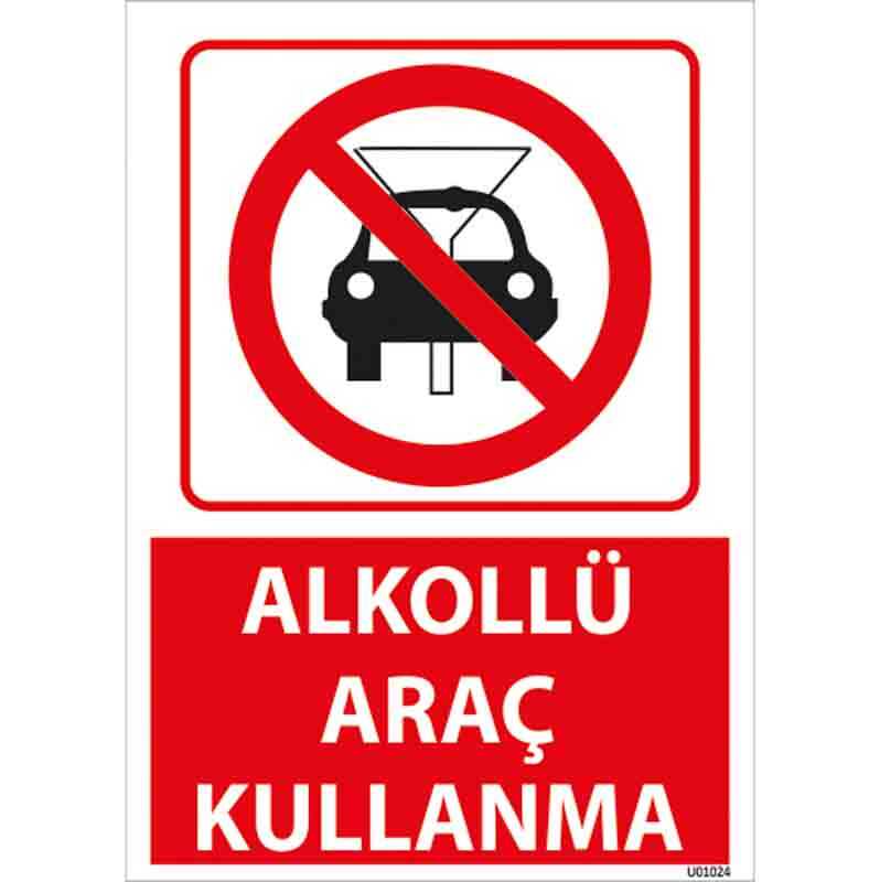 Alkollü Araç Kullanma Uyarı Levhası