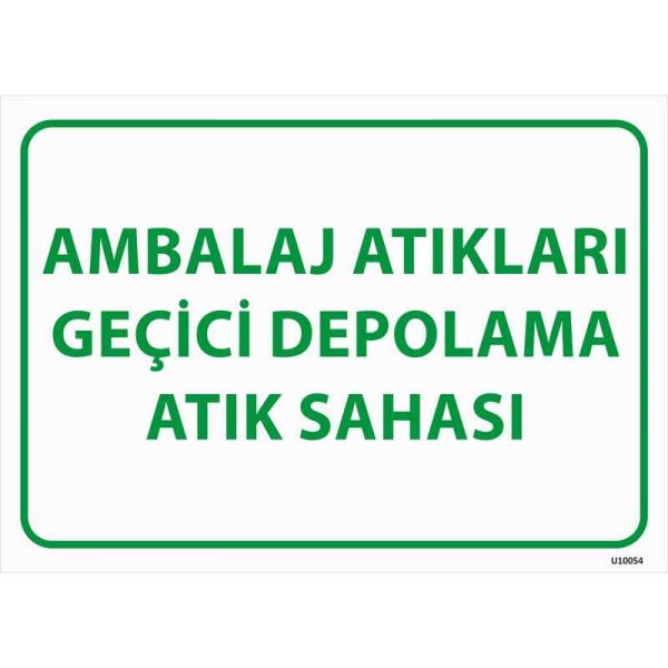 Ambalaj Atıkları Geçici Depolama Atık Sahası Uyarı Levhası