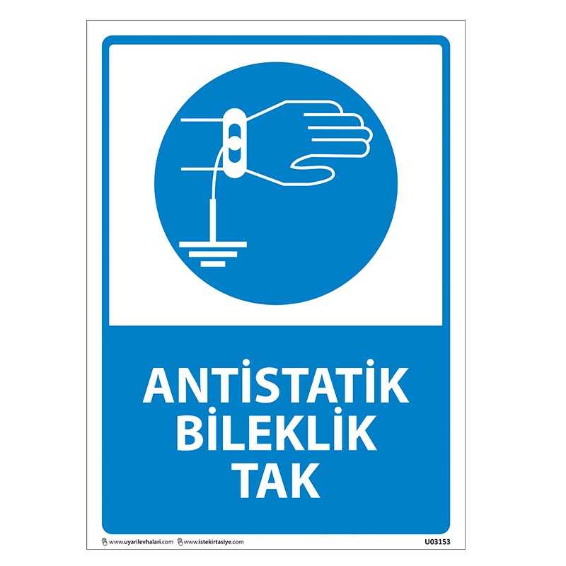 Antistatik Bileklik Tak Uyarı Levhası