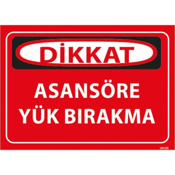 Asansöre Yük Bırakma Uyarı Levhası