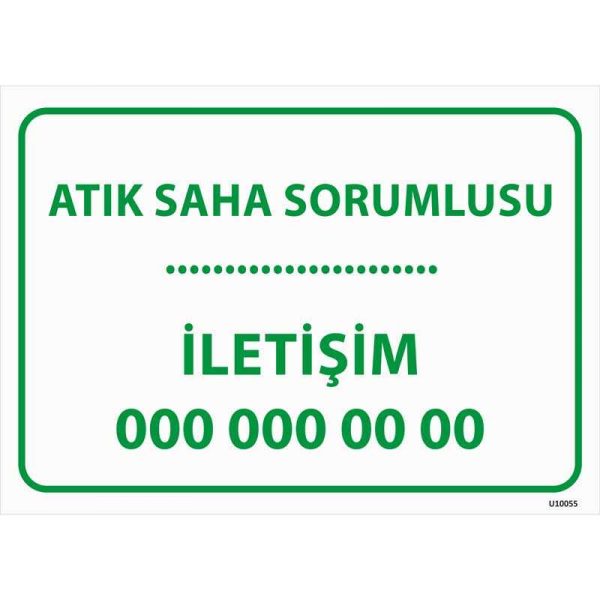 Atık Saha Sorumlusu Uyarı Levhası
