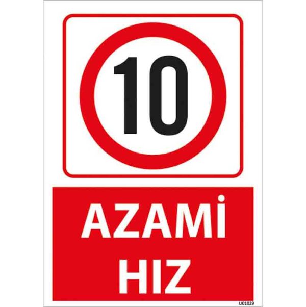 Azami Hız 10 Uyarı Levhası