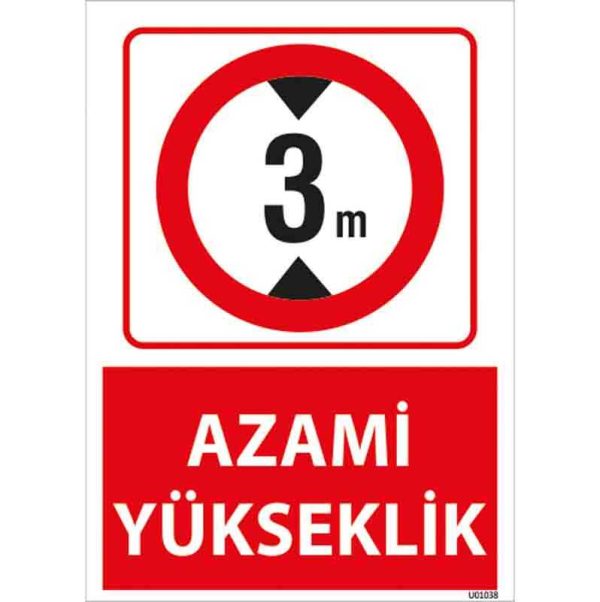 Azami Yükseklik 3 Metre Uyarı Levhası