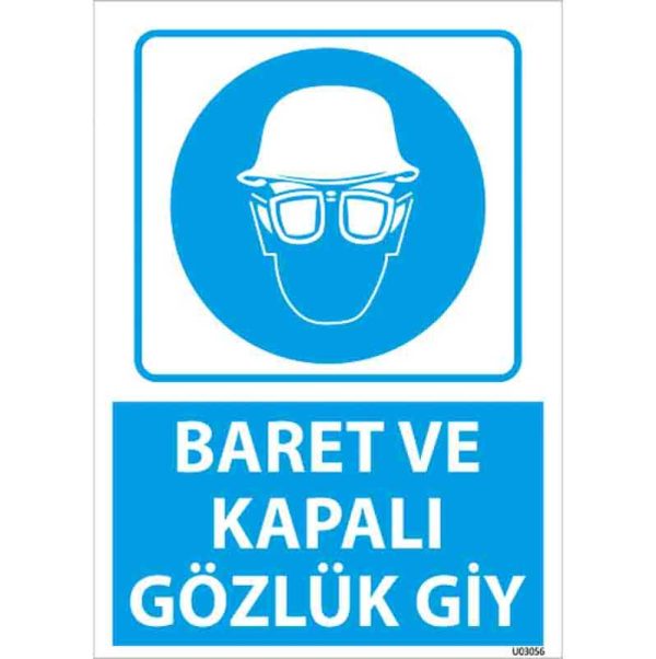 Baret ve Kapalı Gözlük Giy Uyarı Levhası