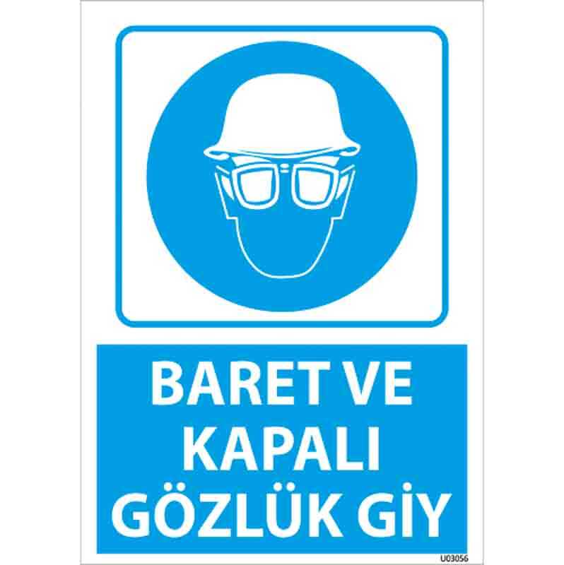 Baret ve Kapalı Gözlük Giy Uyarı Levhası