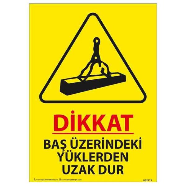 Baş Üzerindeki Yüklerden Uzak Dur Uyarı Levhası