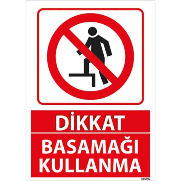 Basamağı Kullanma Uyarı Levhası