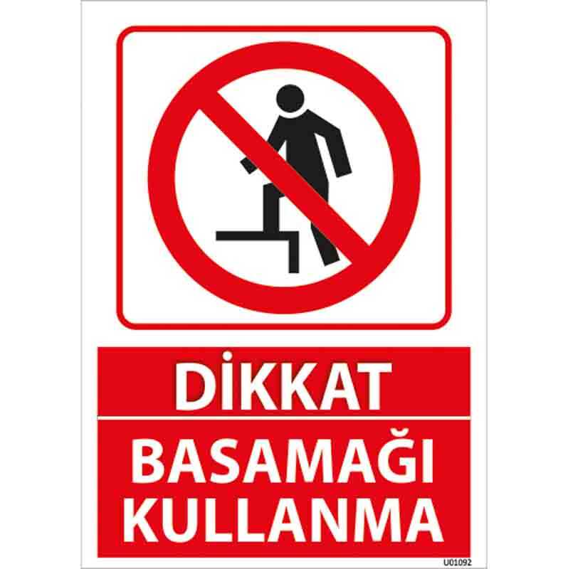 Basamağı Kullanma Uyarı Levhası