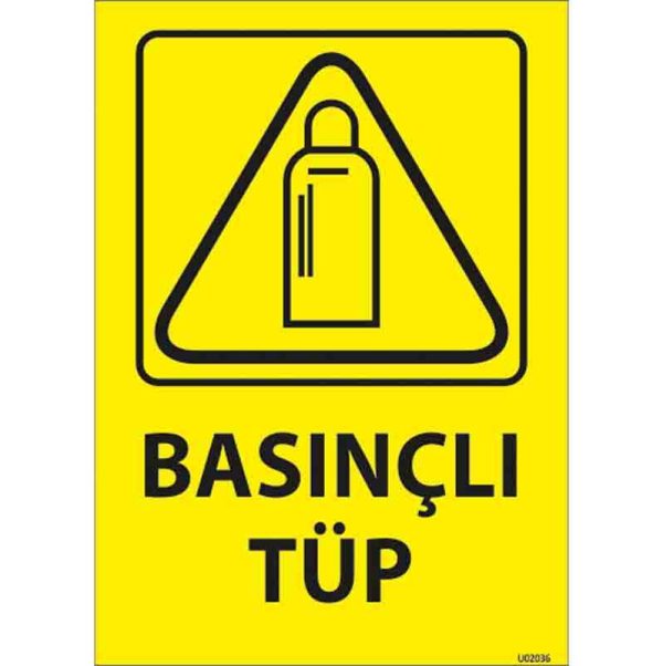 Basınçlı Tüp Uyarı Levhası