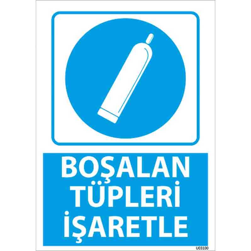 Boşalan Tüpleri İşaretle Uyarı Levhası