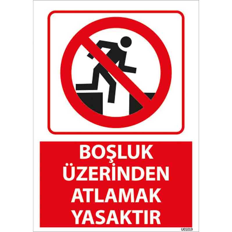 Boşluk Üzerinden Atlamak Yasaktır Uyarı Levhası