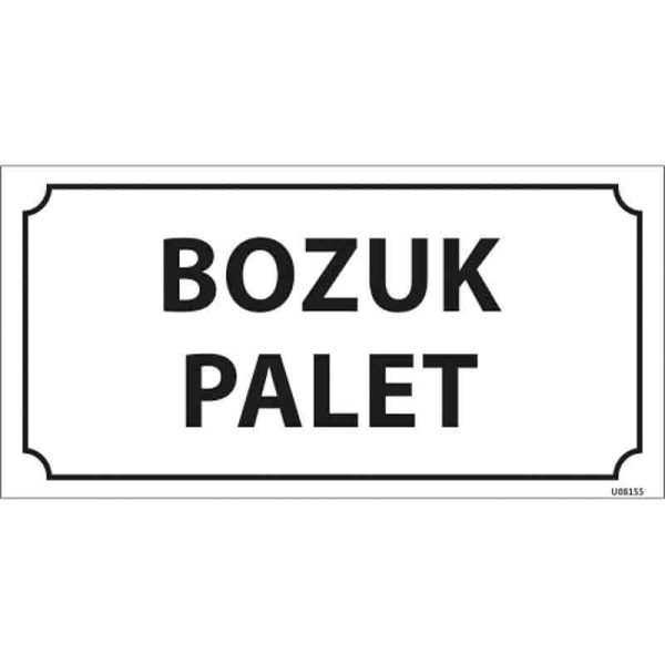 Bozuk Palet Kapı İsimliği