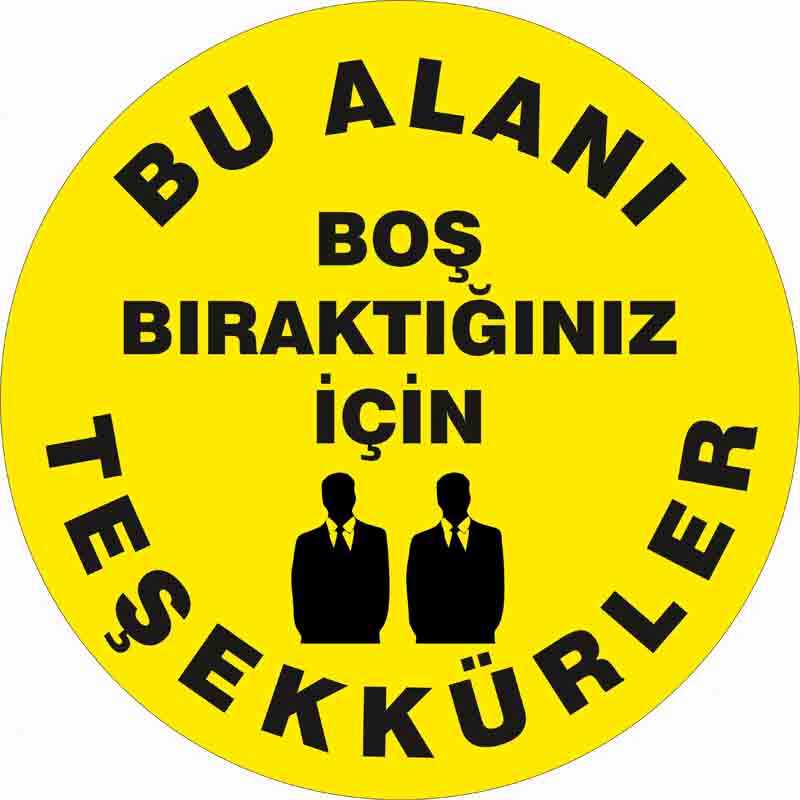 Bu Alanı Boş Bıraktığınız için Teşekkürler Zemin Etiketi Sarı 30 cm