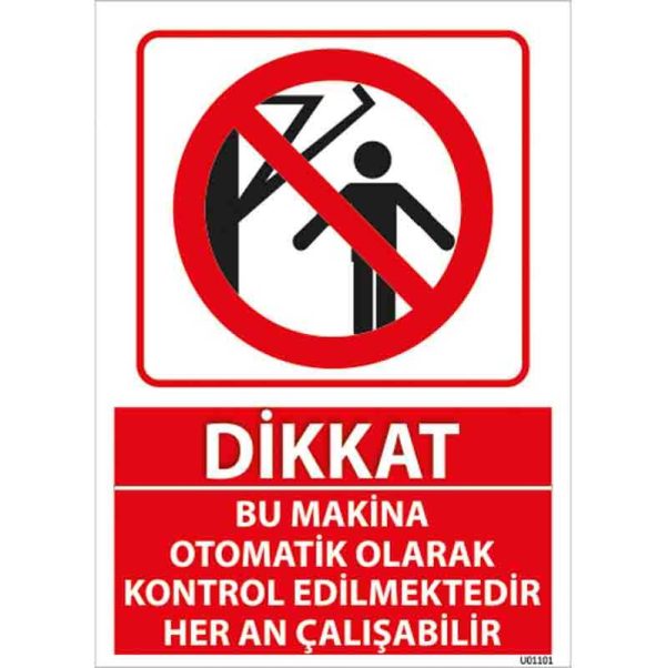 Bu Makina Otomatik Olarak Kontrol Edilmektedir Uyarı Levhası
