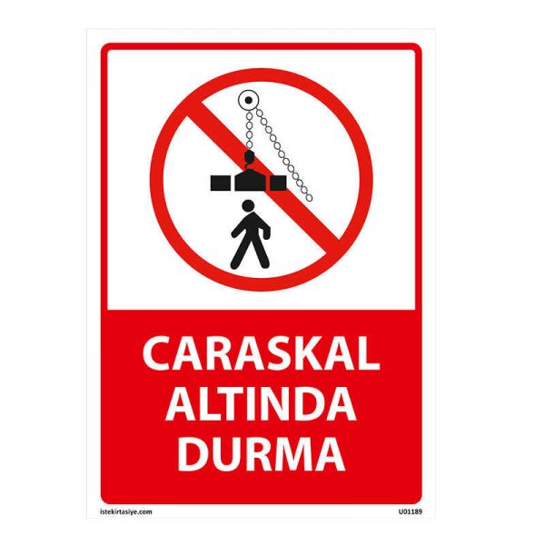 Caraskal Altında Durma Uyarı Levhası